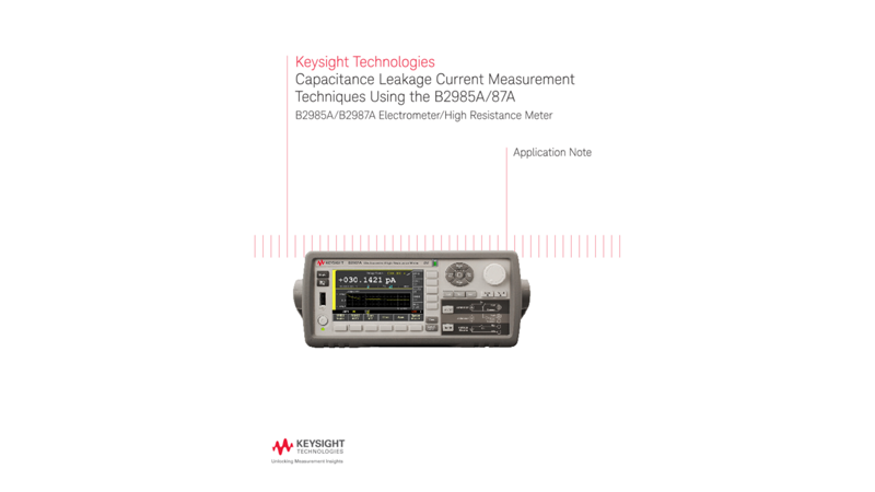 Capacitance Leakage Current Measurement Techniques Using the B2985A/87A 